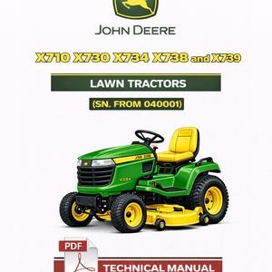 John Deere X710, X730, X734, X738, X739 Tractors Pdf Technical Manual TM142319
