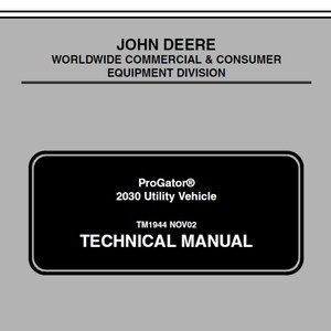 John Deere 2030 Progator Utility Vehicle Repair Technical Manual TM1944 PDF Digital Download