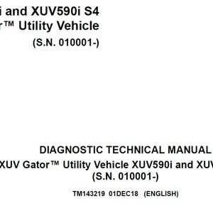 John Deere XUV590i and XUV590i S4 Gator Utility Vehicle (SN 010001-) Diagnostic Technical Manual TM143219 PDF Digital Download