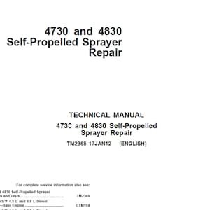 John Deere 4730 4830 Self-Propelled Sprayer Repair Technical Manual TM2368 PDF Digital Download