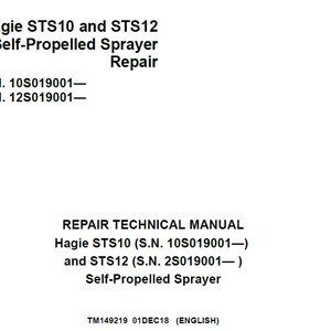 John Deere Hagie STS10 and STS12 Self-Propelled Sprayer Repair Technical Manual TM149219 PDF Digital Download