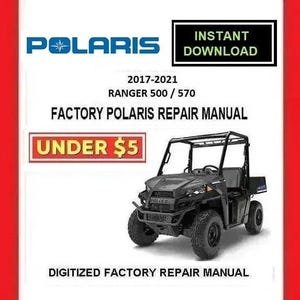 2017-2021 POLARIS RANGER 500 / 570 Factory Service Repair Manual pdf Download