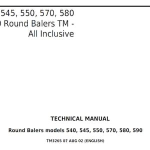 John Deere 540 545 550 570 580 and 590 Round Balers TM All Inclusive Repair Technical Manual TM3265 PDF Digital Download