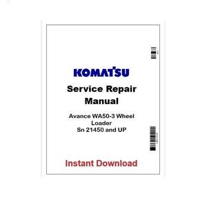 Komatsu Avance WA50-3 Wheel Loader Pdf Repair Manual Sn 21450 and UP