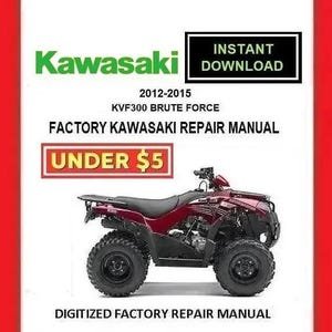 2012-2015 KAWASAKI KVF300 BRUTE FORCE Factory Service Repair Manual pdf Download