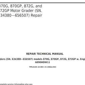 John Deere 870G 870GP 872G 872GP Motor Grader Repair Technical Manual TM12145 PDF Digital Download