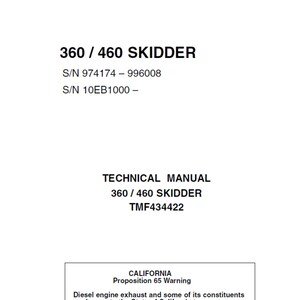 John Deere 360 460 Skidders S/N 974174 – 996008 / S/N 10EB1000 – Repair Technical Manual TMF434422 PDF