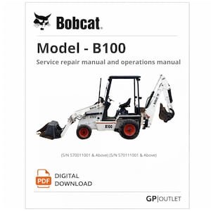 Bobcat B100 Compact Excavator Service Repair Manual and operations manual (PDF Download)