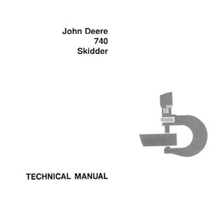John Deere 740 Skidder Repair  Technical Manual TM1059 PDF Digital Download