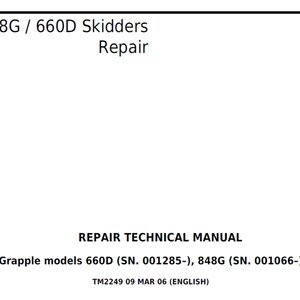 John Deere 848G (SN. 001066–) 660D (SN. 001285–) Skidders Repair Technical Manual TM2249 PDF Digital Download