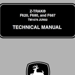 John Deere F620 F680 F687 Z-Trak Repair Technical Manual TM1678 PDF Digital Download
