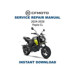 CFMOTO PAPIO CL 125 Service Repair Manual | 2024-2026 | Instant Digital Download | Pdf