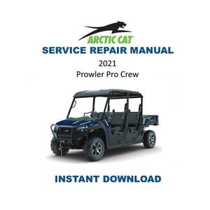 2021 Arctic Cat Prowler Pro CREW Service Manual | UTV Repair Guide | Instant Digital Download | PDF