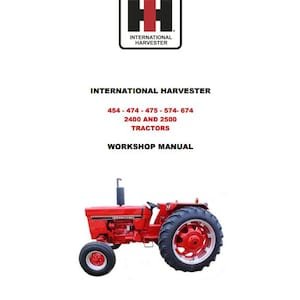 IH 454 474 475 574 674 2400 2500 Industrial Series A Tractor Workshop Service Operator Manual English PDF Instant Download Retro Scan