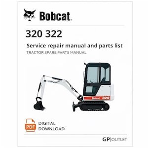 Bobcat 320 322 Service & Parts Manual catalog (PDF Download)