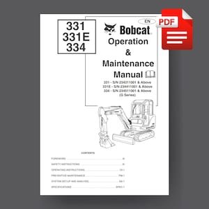 Bobcat 331, 331E, 334 Excavator Operation Maintenance Manual PDF