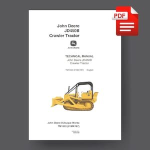 John Deere JD 450-B Crawler Loader Tractor Technical Maintenance Workshop Manual PDF