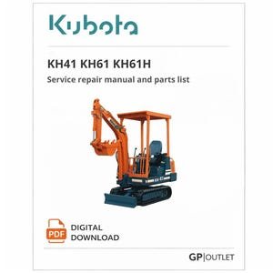 Kubota KH41 KH61 KH61H Service Repair Manual Parts Catalog (Digital Download) PDF