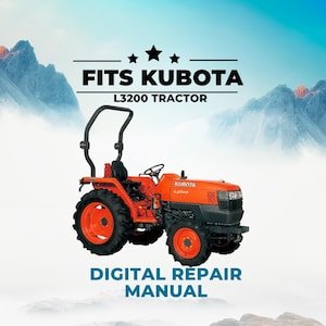 Fits Kubota L3200 Tractor Service Workshop Repair Manual & Operators Manual PDF, Tractor Engine Maintenance Guide, Instant Download