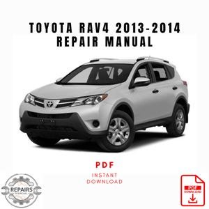 2013-2014 Toyota RAV4 Repair Manual, Workshop Service Manual, Instant PDF Download