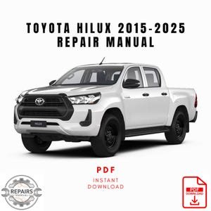 2015-2025 Toyota Hilux Repair Manual, Workshop Service Manual, Instant PDF Download