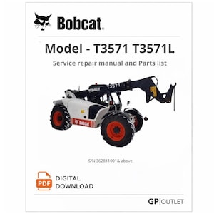 Bobcat T3571 T3571L Service Repair Manual & Parts Catalog PDF – Telehandler Workshop Manual, Instant Download