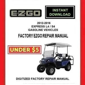 EZGO EXPRESS L4 EXPRESS S4 Golf Carts 2012-2016 Service Repair Manual pdf Download