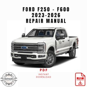 2023-2026 FORD F250-F600 Repair Manual, Workshop Service Manual, Instant PDF Download