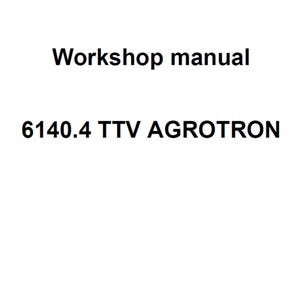 Deutz Fahr 6140.4 TTV Agrotron Tractor Workshop Service Manual Plus Agrosky Imonitor 2.0 PDF Digital Download
