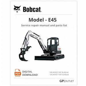 Bobcat E45 Mini Excavator Service Repair Manual and Parts Catalog PDF – Workshop Technical Manual
