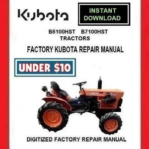 KUBOTA B6100 HST B7100 HST Tractors Workshop Service Repair Manual pdf Download