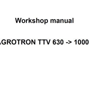 Deutz Fahr Agrotron TTV 630 10001 Tractor Workshop Service Manual PDF Digital Download