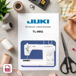Juki TL-98Q Sewing Machine Manual: Instant PDF Download