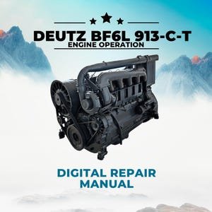 Deutz BF6L 913-C-T Engine Operations Manual, Deutz Diesel Engine Instruction Guide, BF6L913CT Operator Maintenance Manual PDF