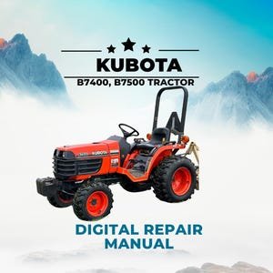 Kubota B7400, B7500 Tractor, Operator, Maintenance, Instruction Manual, PDF, Repair Guide, Workshop, DIY, Engine Service, Printable Manual