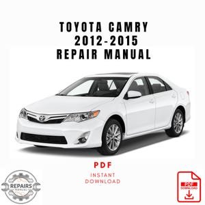 2012-2015 Toyota Camry Repair Manual, Workshop Service Manual, Instant PDF Download