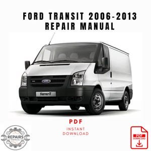 2006-2013 Ford Transit Repair Manual, Workshop Service Manual, Instant PDF Download