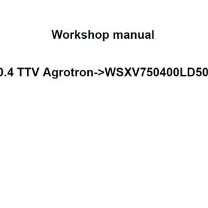 Deutz Fahr 6150.4 Ttv Agrotron WSXV750400LD50001 Tractor Workshop Service Manual Plus Agrosky Imonitor 2.0 Pdf Digital Download