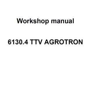 Deutz Fahr 6130.4 TTV Agrotron Tractor Workshop Service Manual Plus Agrosky Imonitor 2.0 PDF Digital Download