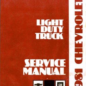Chevrolet Light Duty Truck 1981 - Service Manual - Parts Manual - Owner manual - Pdf Download