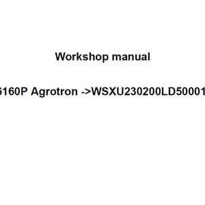 Deutz Fahr 6160P Agrotron WSXU230200LD50001 Tractor Workshop Service Manual Pdf Digital Download