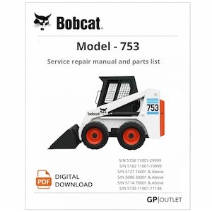 Bobcat 753 Skid Steer Service Repair Manual and Parts Catalog PDF – Workshop Technical Manual