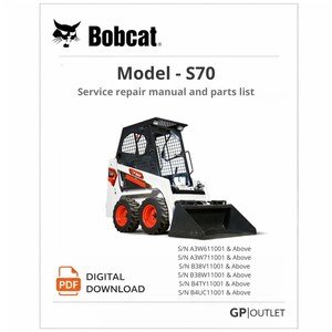 Bobcat S70 Skid Steer Loader Service Repair Manual & Parts Catalog (PDF Download)