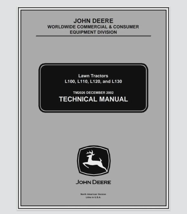 John Deere L100 L110 L120 L130 Lawn Tractors Repair Manual TM2026 PDF